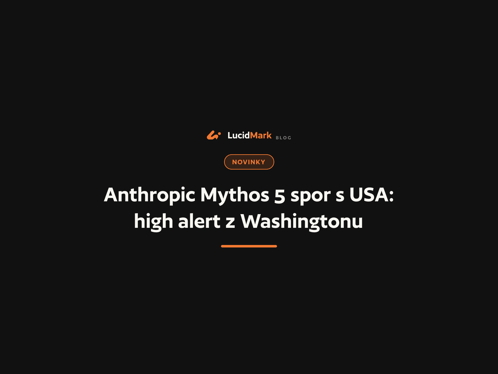 Anthropic Mythos 5 a Fable 5 v centru sporu s americkou vládou